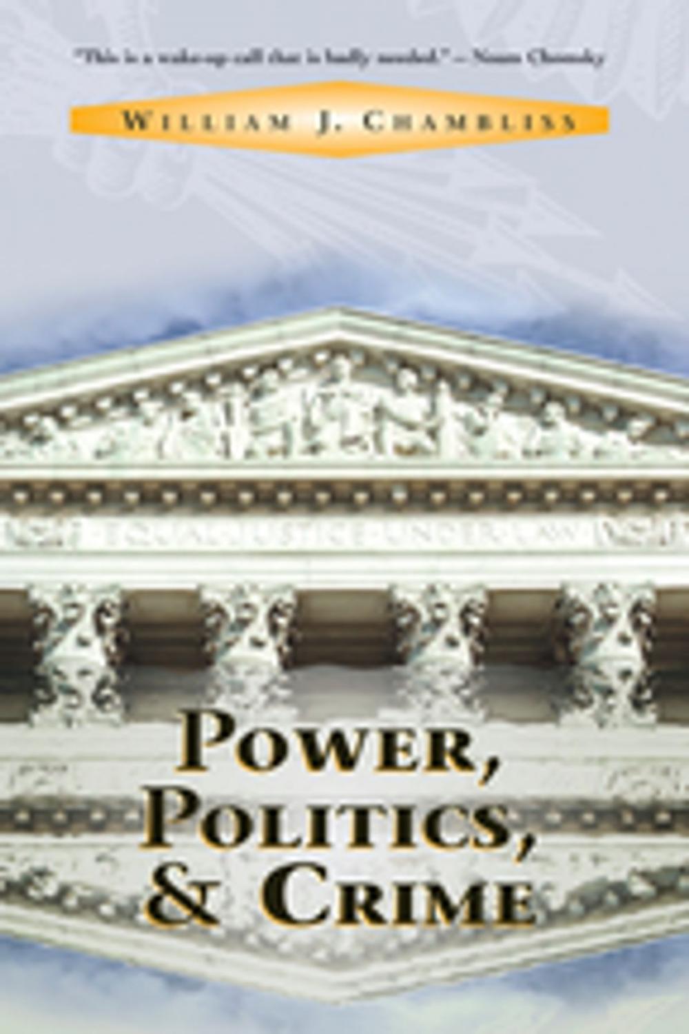 Big bigCover of Power, Politics And Crime