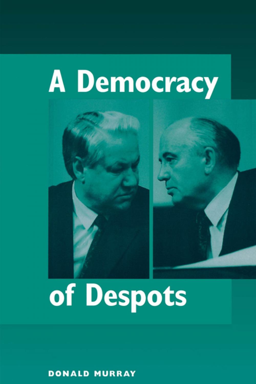 Big bigCover of A Democracy Of Despots