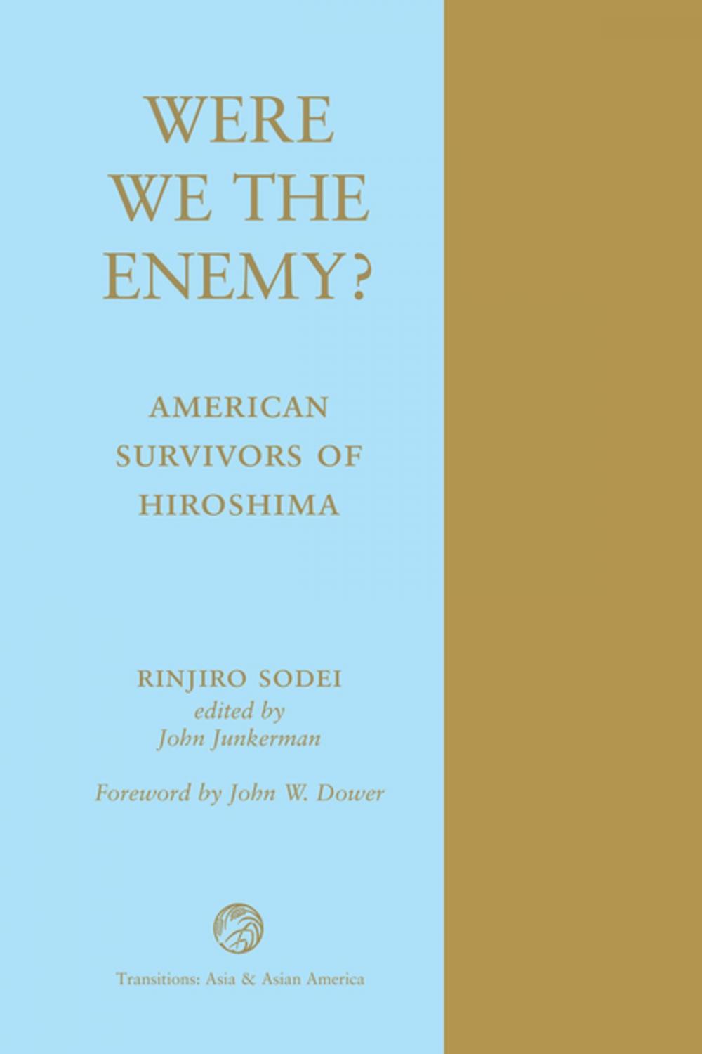 Big bigCover of Were We The Enemy? American Survivors Of Hiroshima