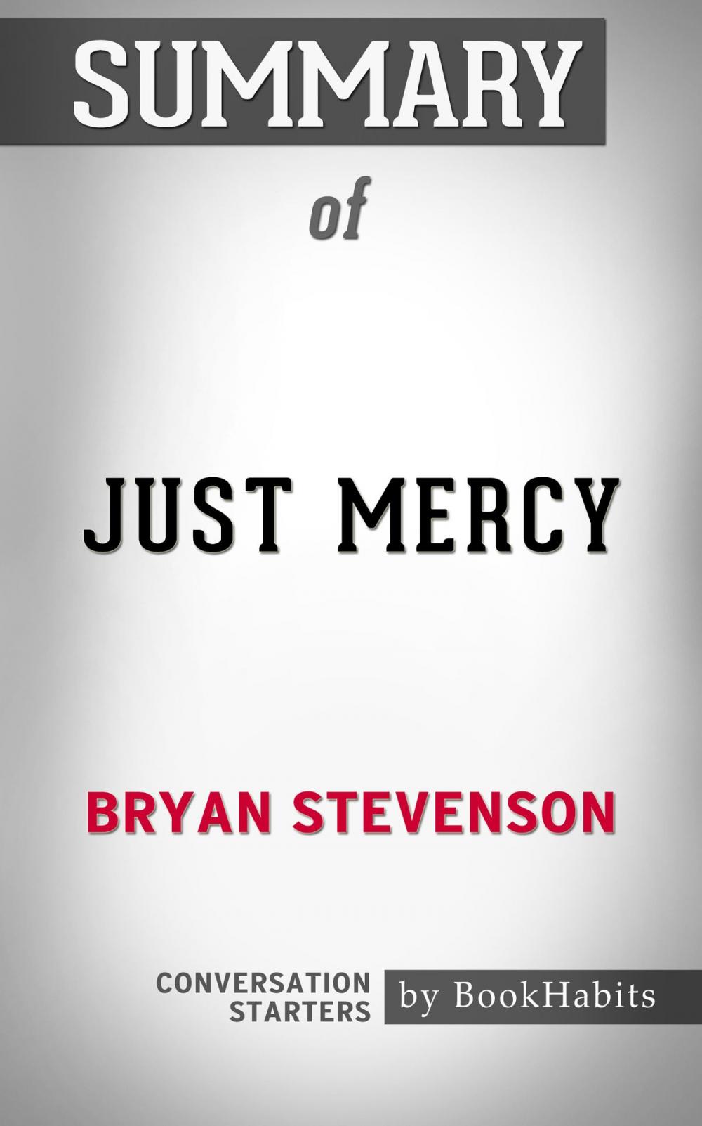 Big bigCover of Summary of Just Mercy by Bryan Stevenson | Conversation Starters