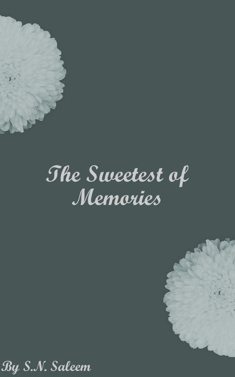 Big bigCover of The Sweetest of Memories: A Short Story