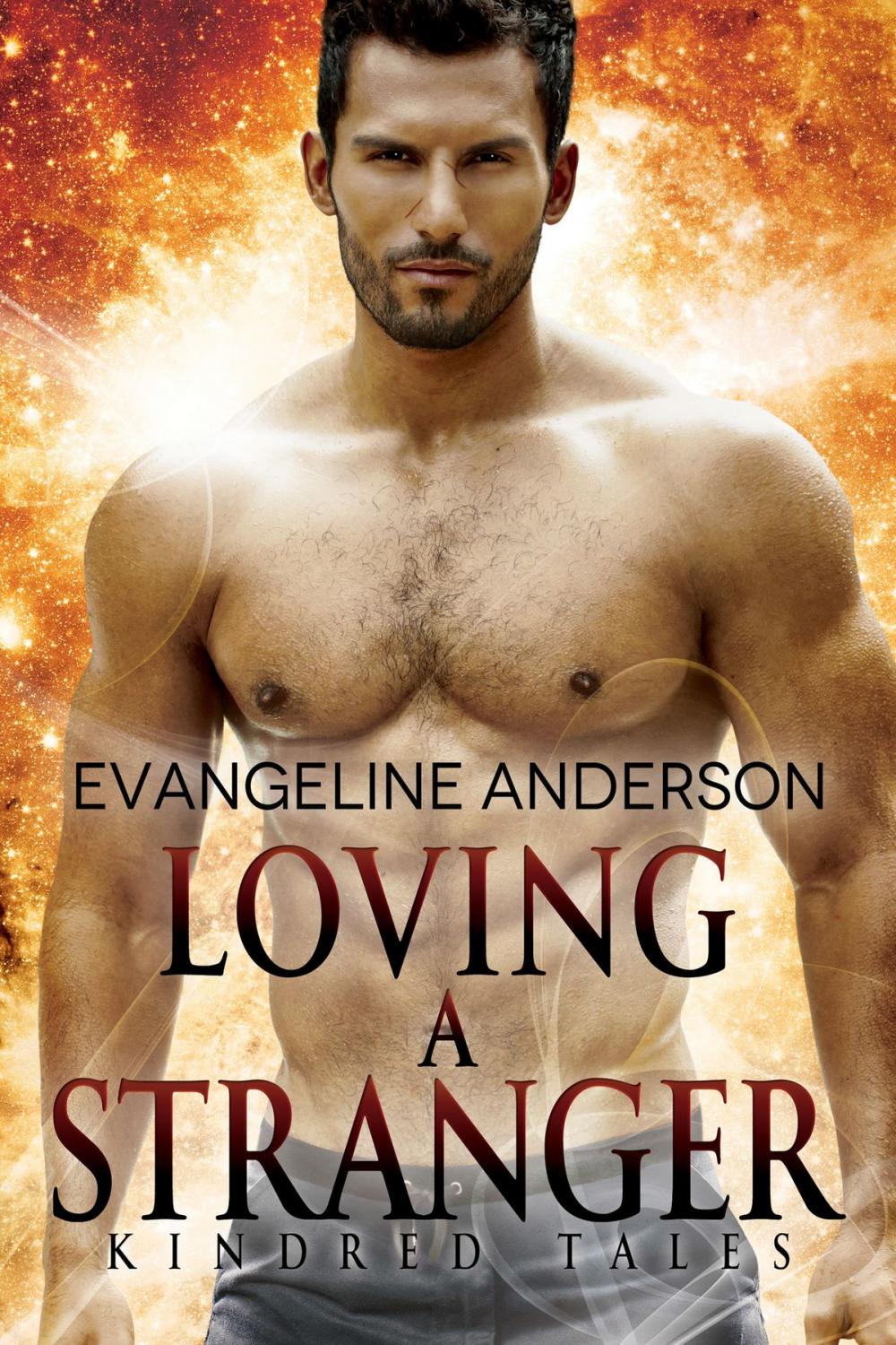 Big bigCover of Loving a Stranger: A Kindred Tales Novel