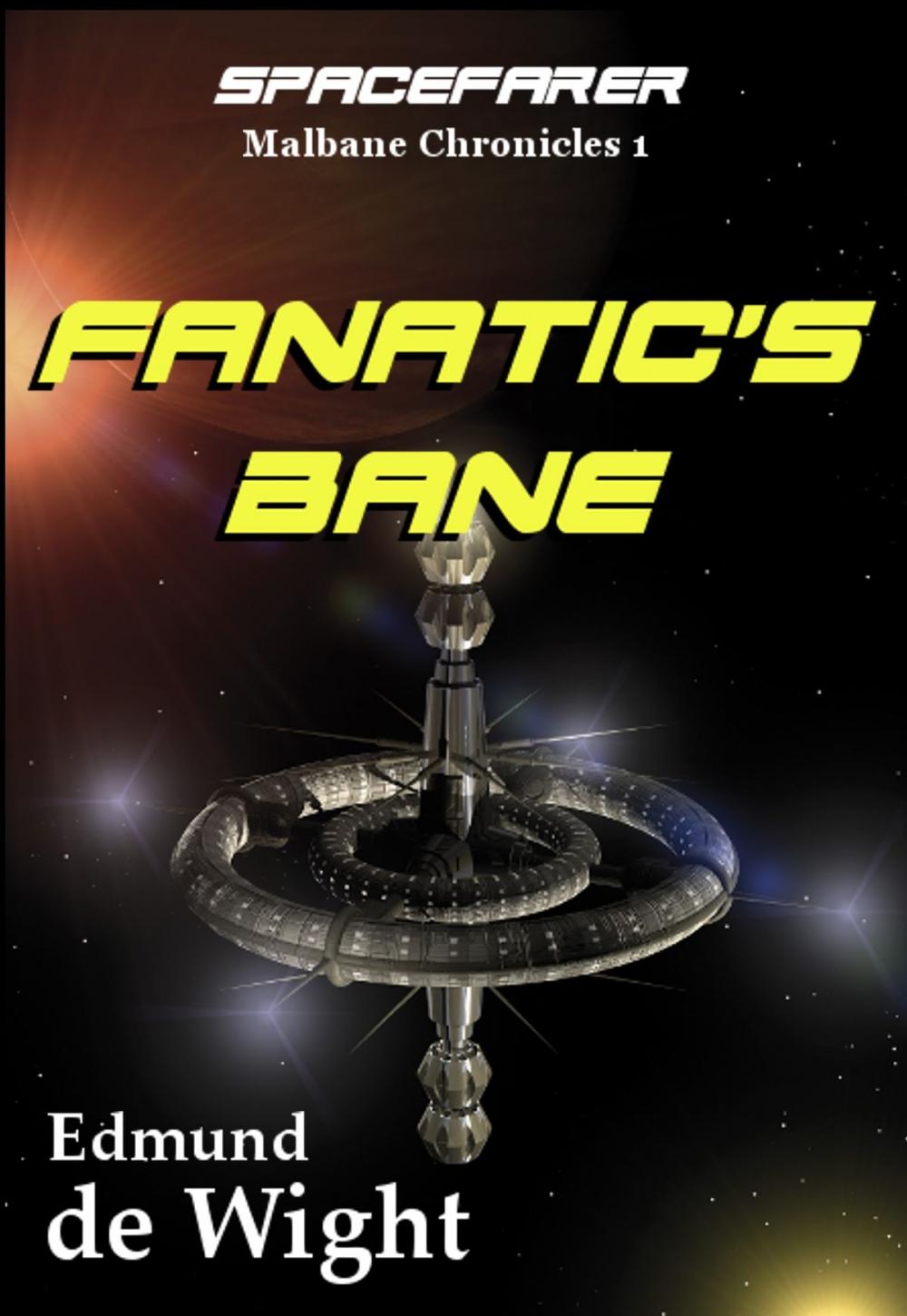 Big bigCover of Spacefarer: Fanatic's Bane (Malbane Chronicles 1)