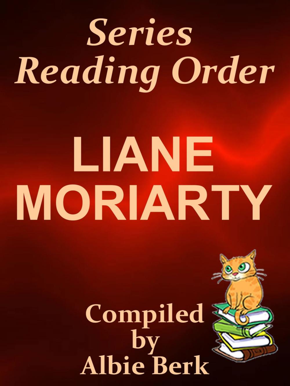 Big bigCover of Liane Moriarty: Series Reading Order - with Summaries & Checklist