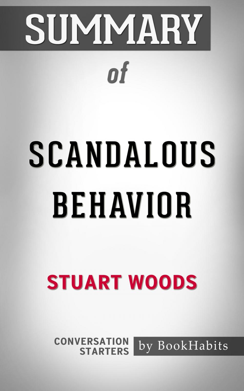 Big bigCover of Summary of Scandalous Behavior (A Stone Barrington Novel) by Stuart Woods | Conversation Starters