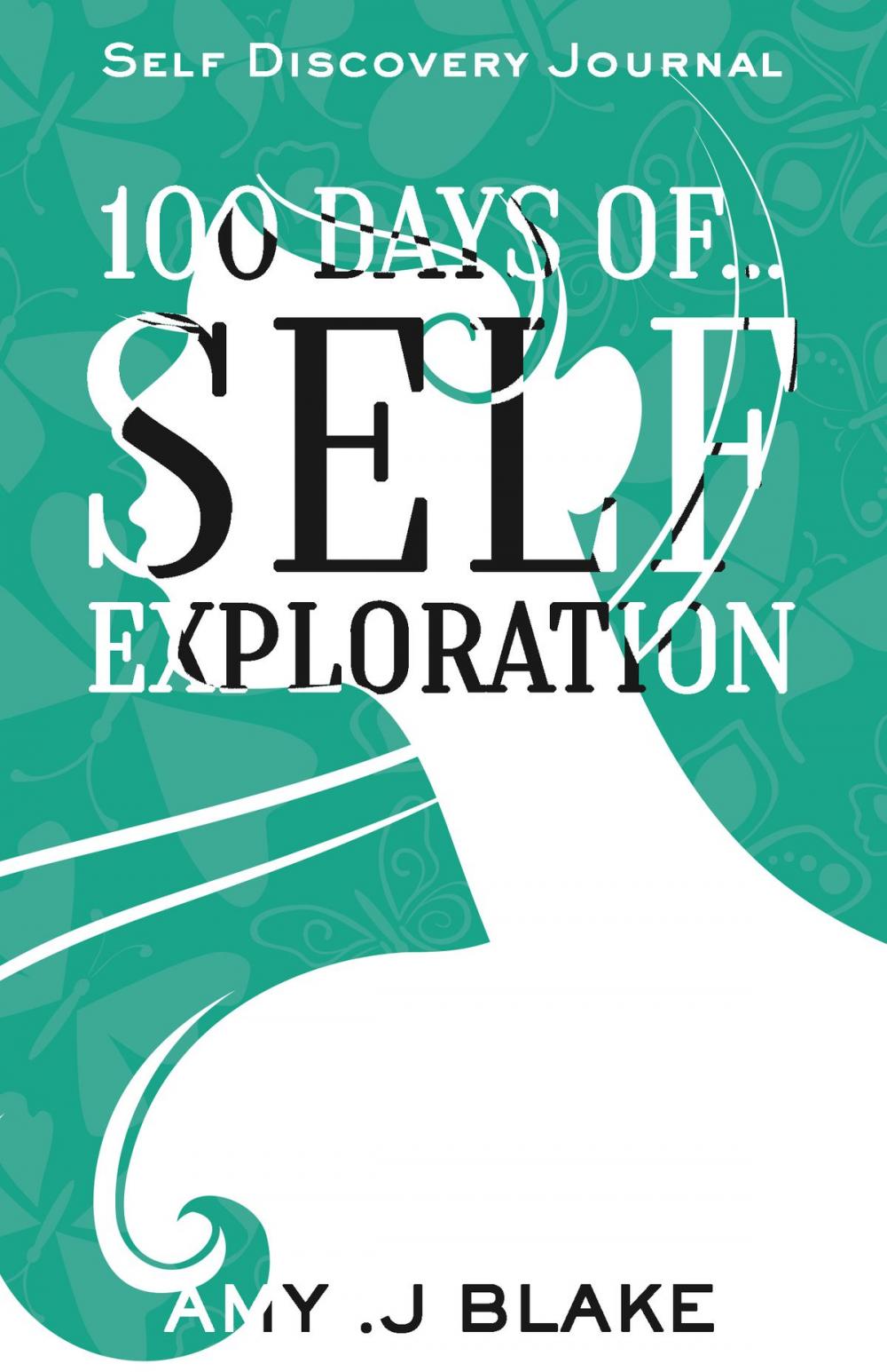 Big bigCover of Self Discovery Journal: 100 Days Of Self Exploration: Questions And Prompts That Will Help You Gain Self Awareness In Less Than 10 Minutes A Day