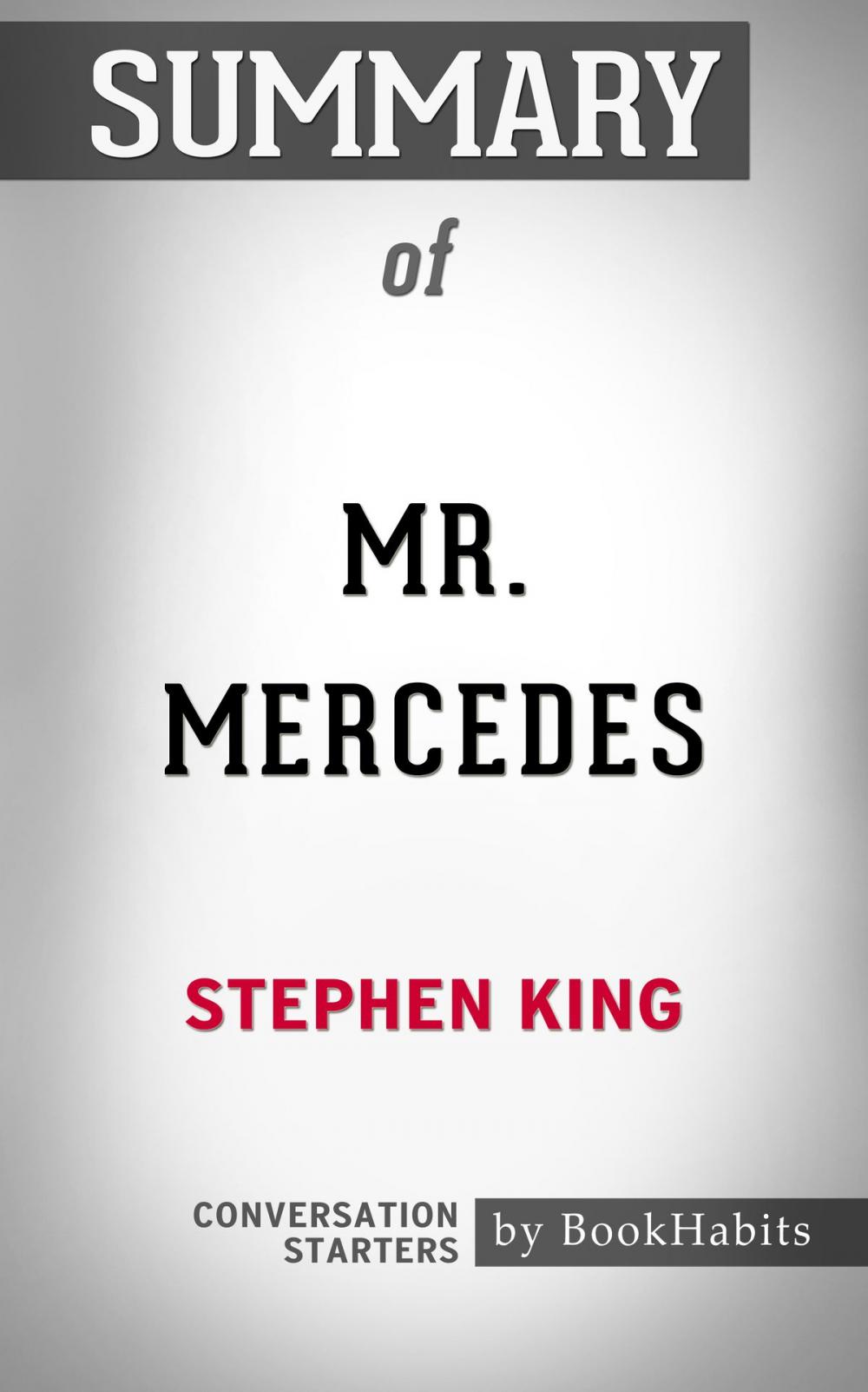 Big bigCover of Summary of Mr. Mercedes by Stephen King | Conversation Starters