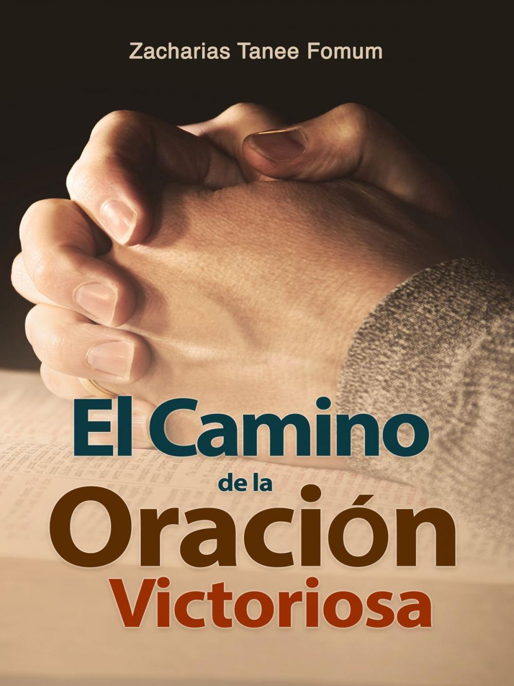 Big bigCover of El Camino de la Oración Victoriosa