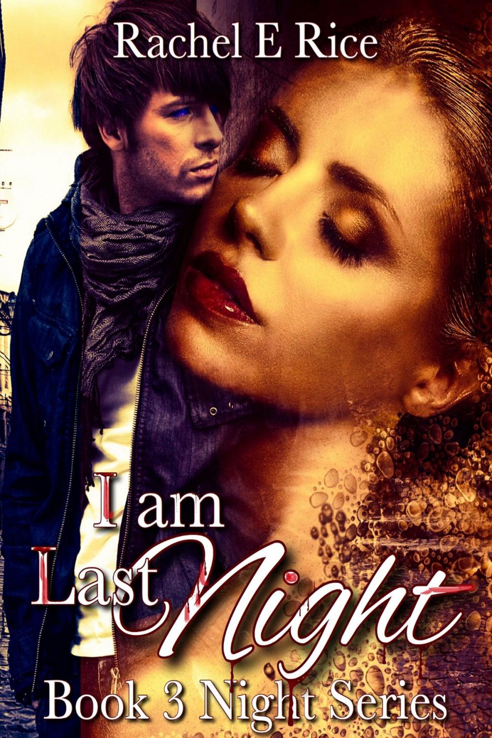 Big bigCover of I Am Last Night Book 3 Night Series