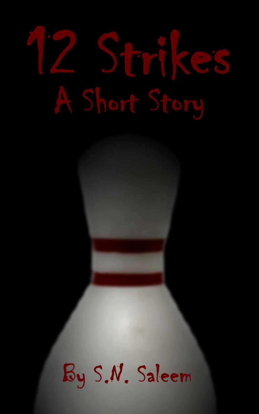 Big bigCover of 12 Strikes: A Short Story