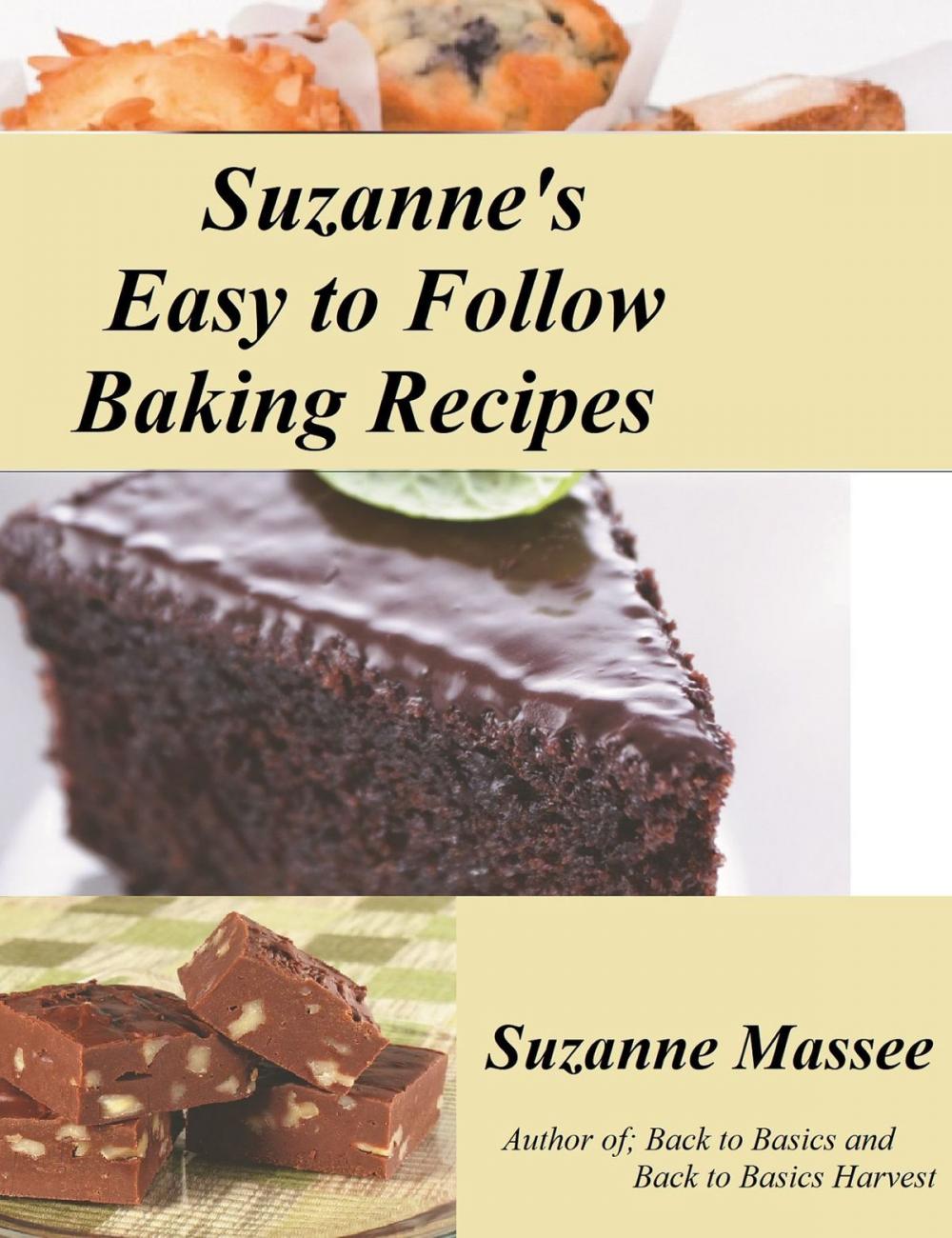 Big bigCover of Suzanne's Easy to Follow Baking Recipes