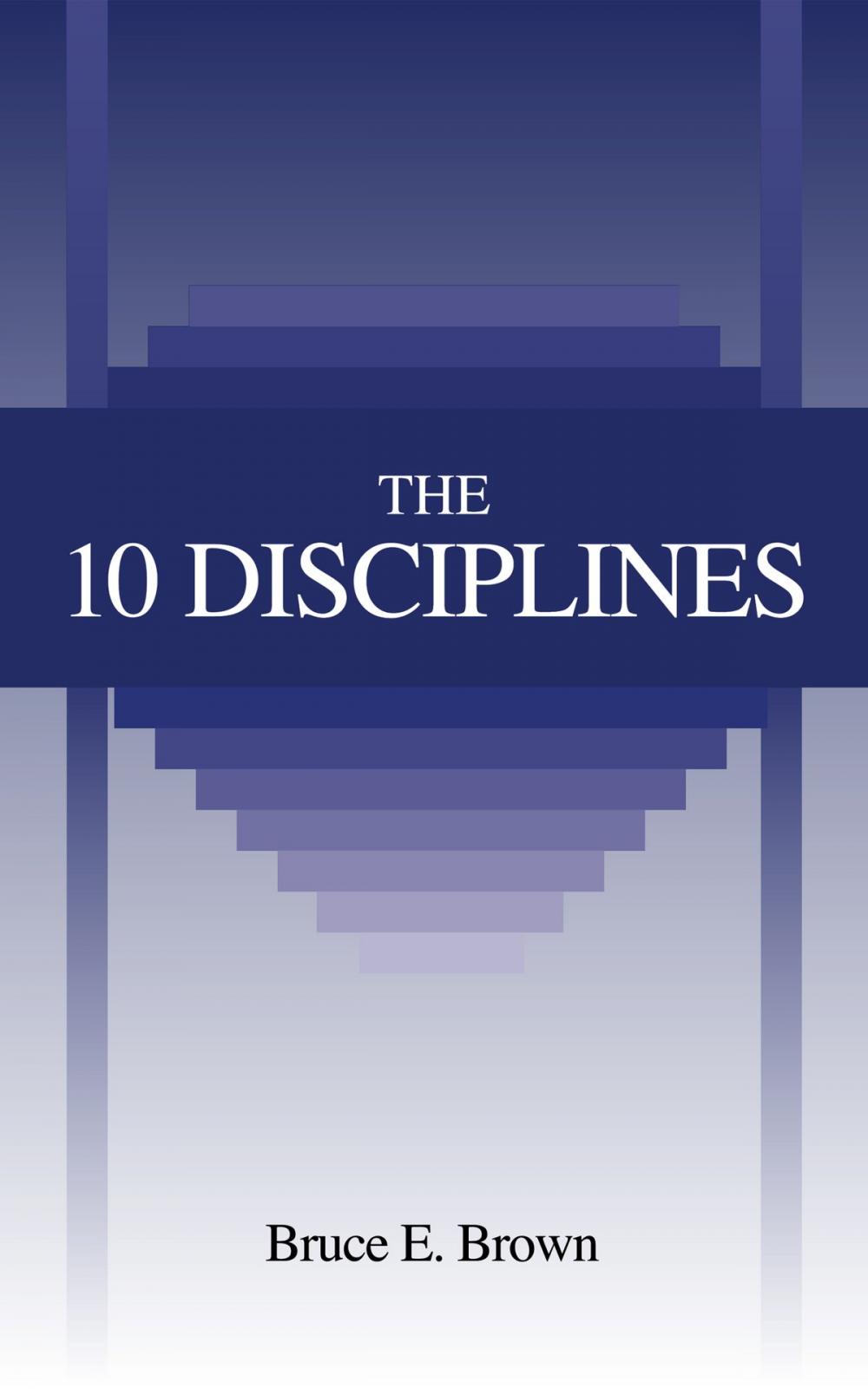 Big bigCover of The 10 Disciplines