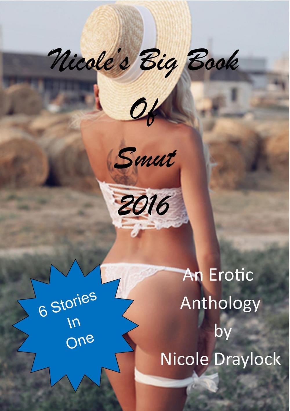 Big bigCover of Nicole Draylock's Big Book of Smut 2016