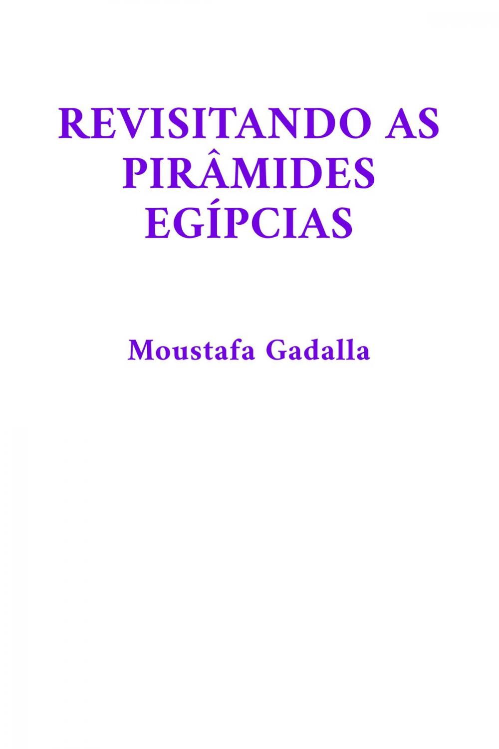 Big bigCover of Revisitando as Pirâmides Egípcias