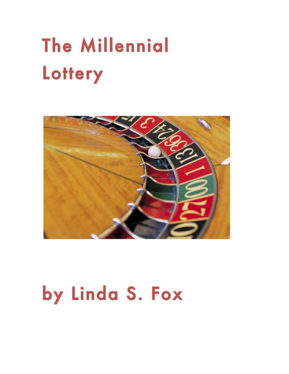 Big bigCover of The Millennial Lottery