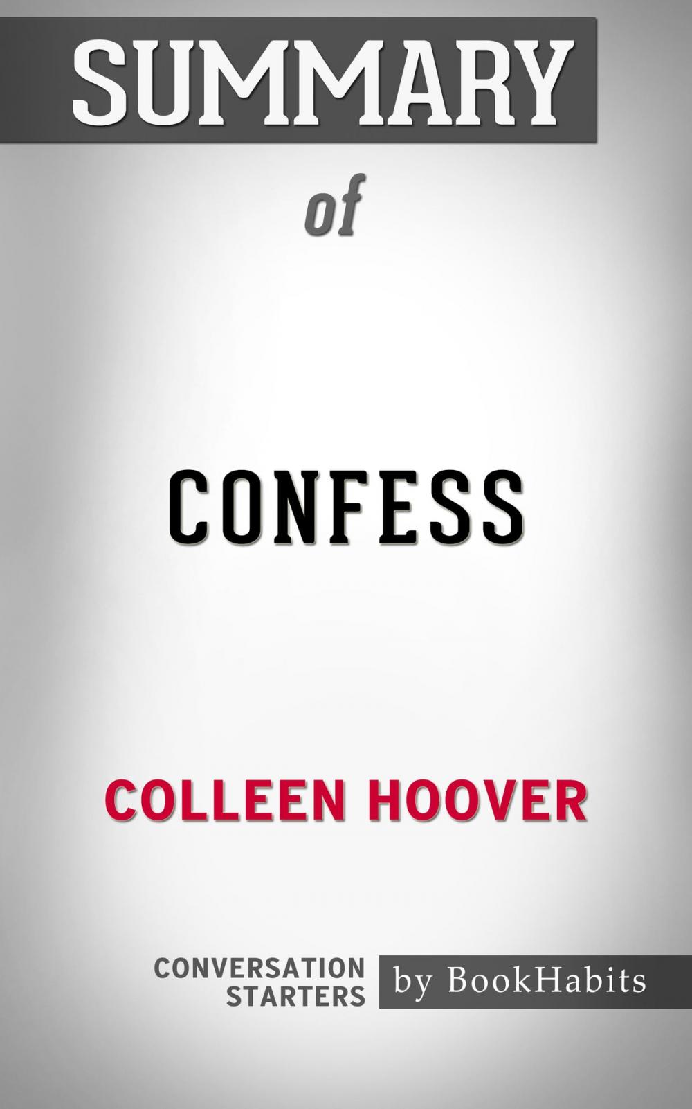 Big bigCover of Summary of Confess: A Novel by Colleen Hoover | Conversation Starters