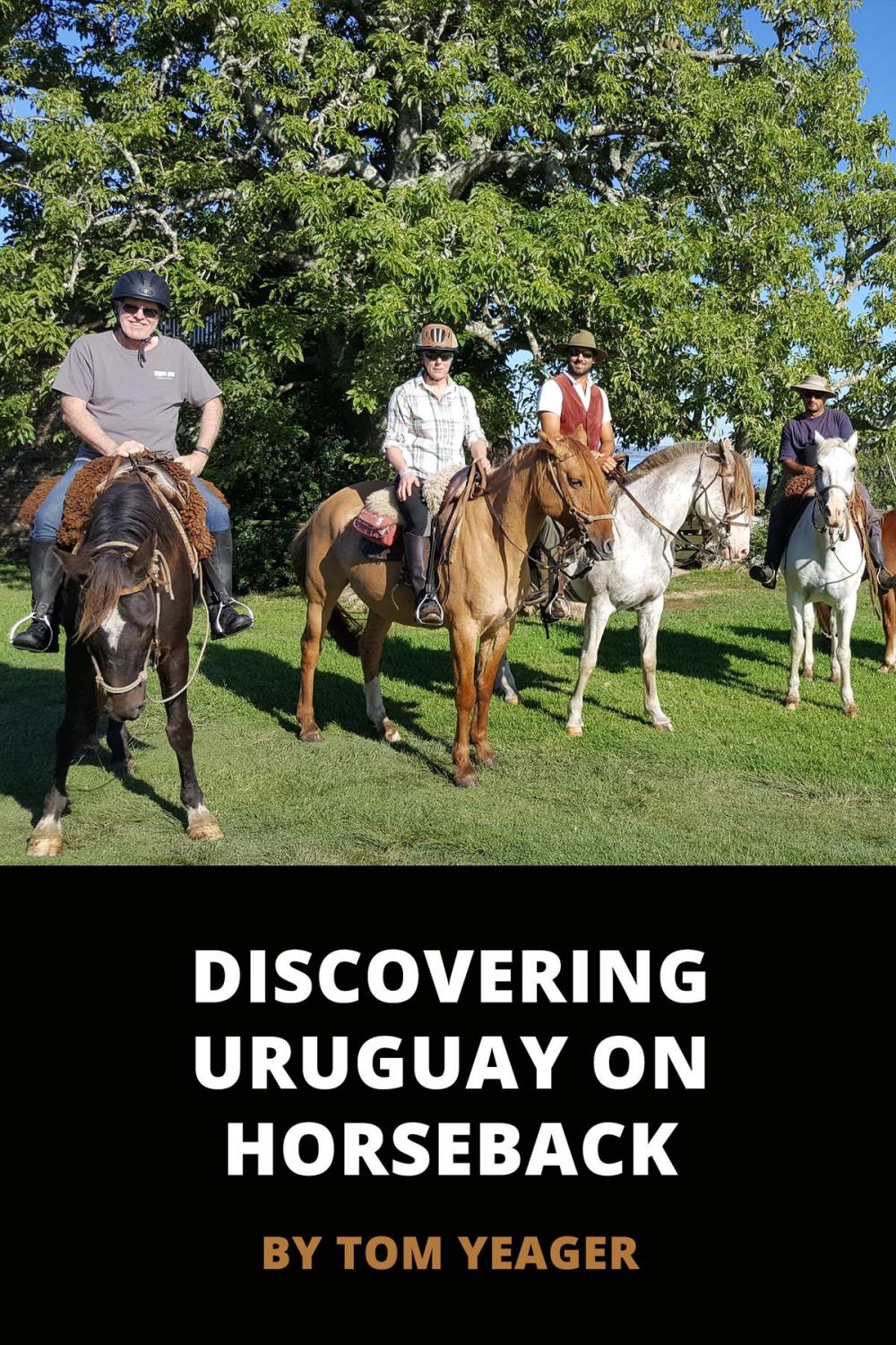 Big bigCover of Discovering Uruguay On Horseback