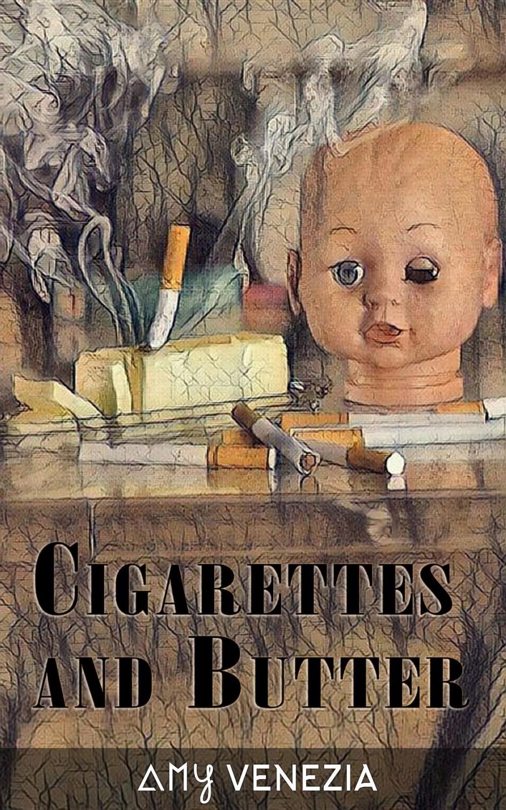 Big bigCover of Cigarettes and Butter