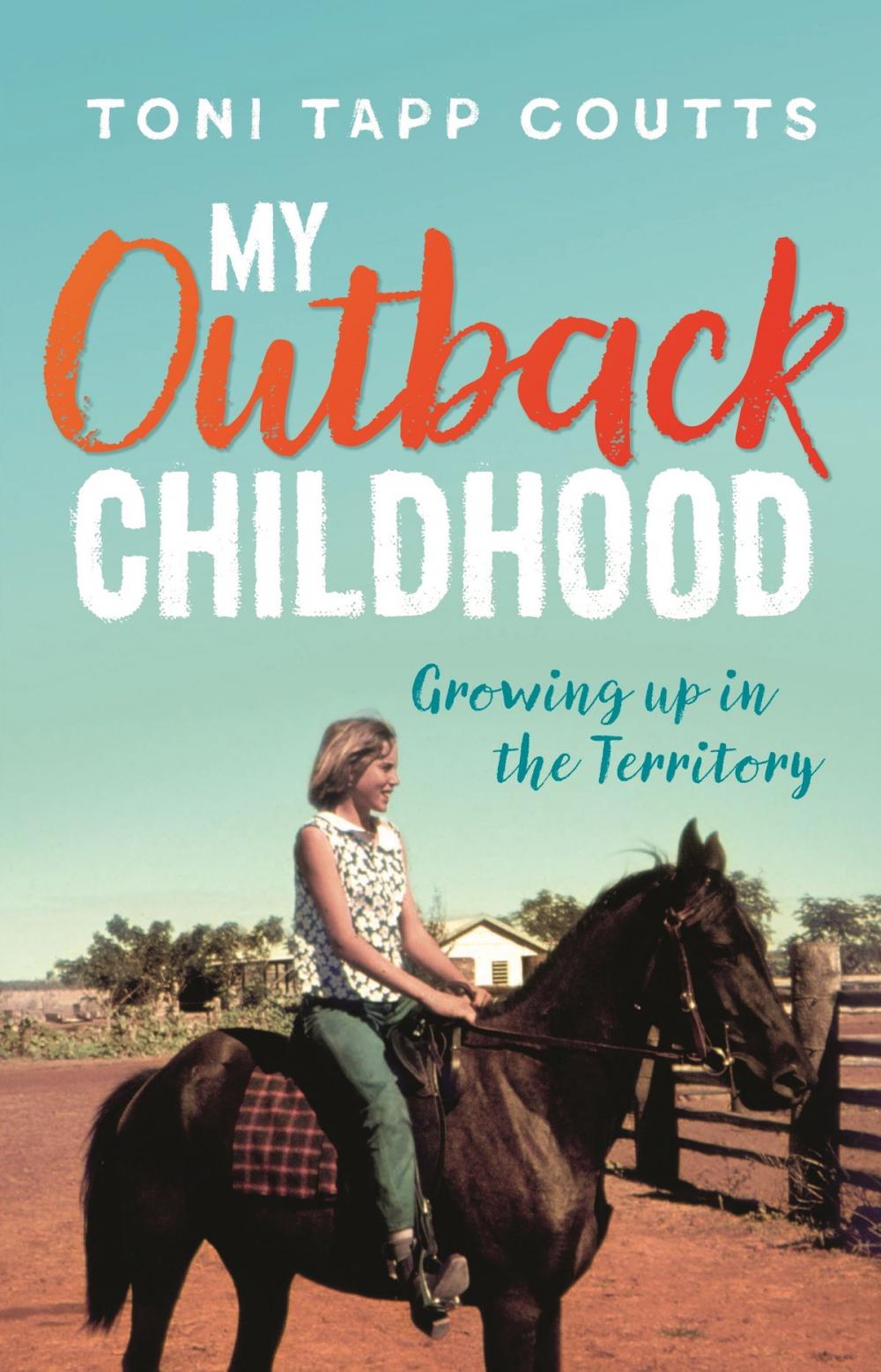 Big bigCover of My Outback Childhood (younger readers)