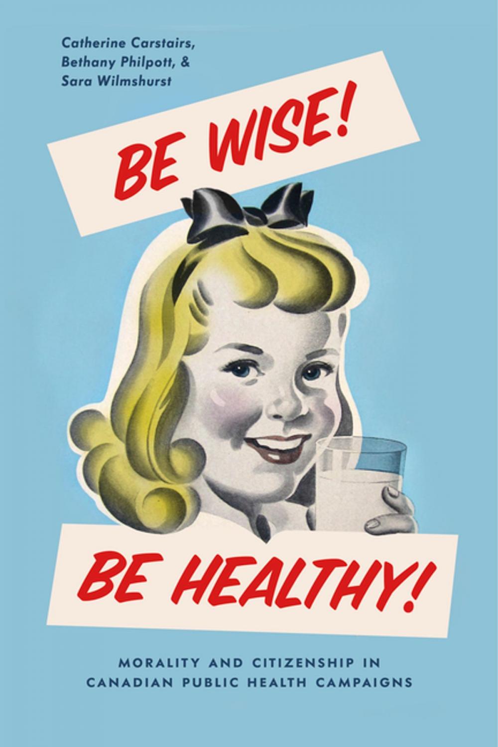 Big bigCover of Be Wise! Be Healthy!