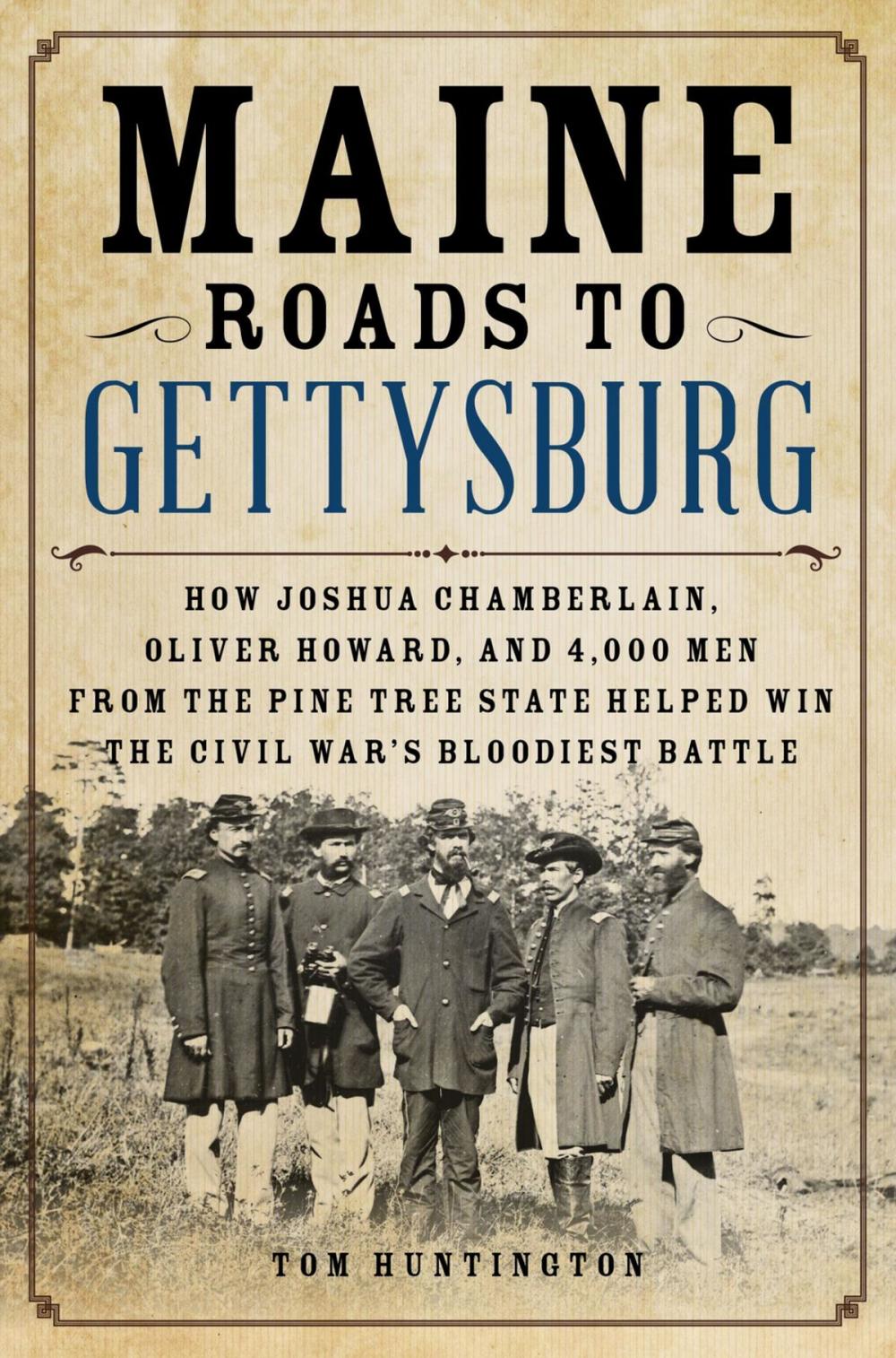 Big bigCover of Maine Roads to Gettysburg