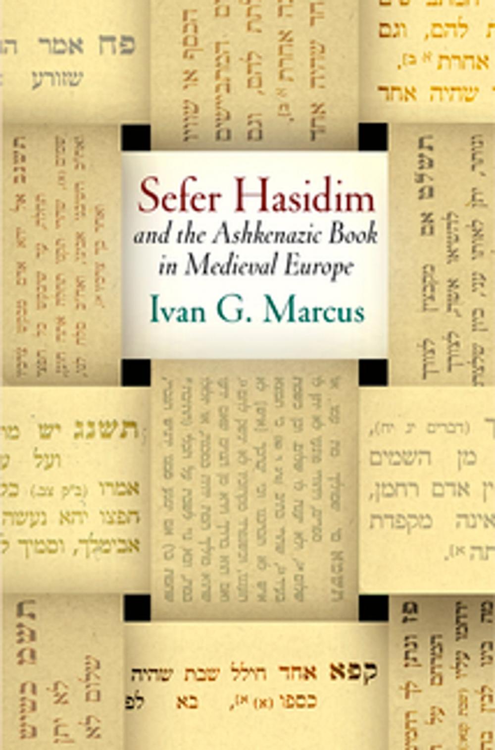 Big bigCover of "Sefer Hasidim" and the Ashkenazic Book in Medieval Europe