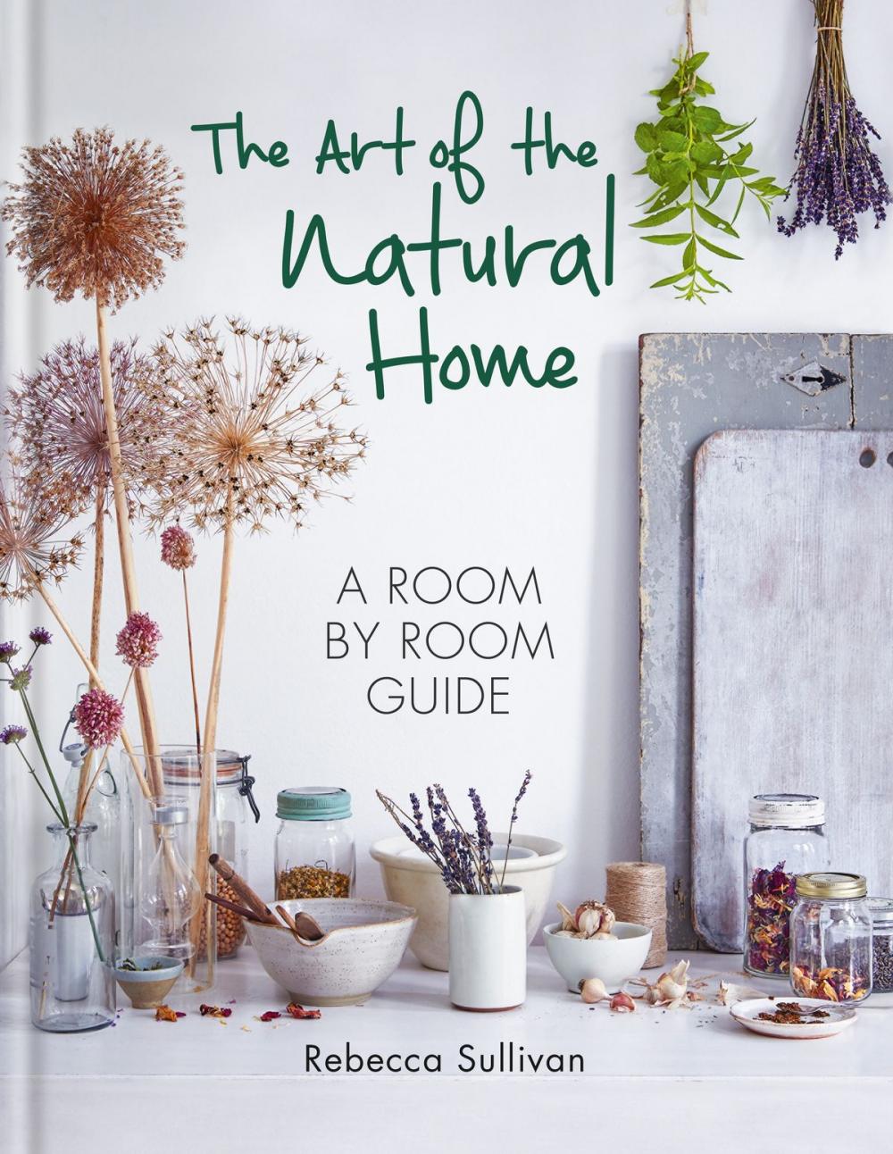 Big bigCover of The Art of the Natural Home