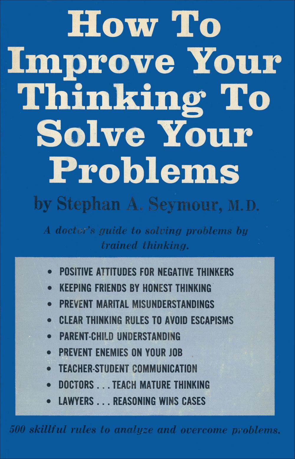 Big bigCover of How To Improve Your Thinking To Solve Your Problems