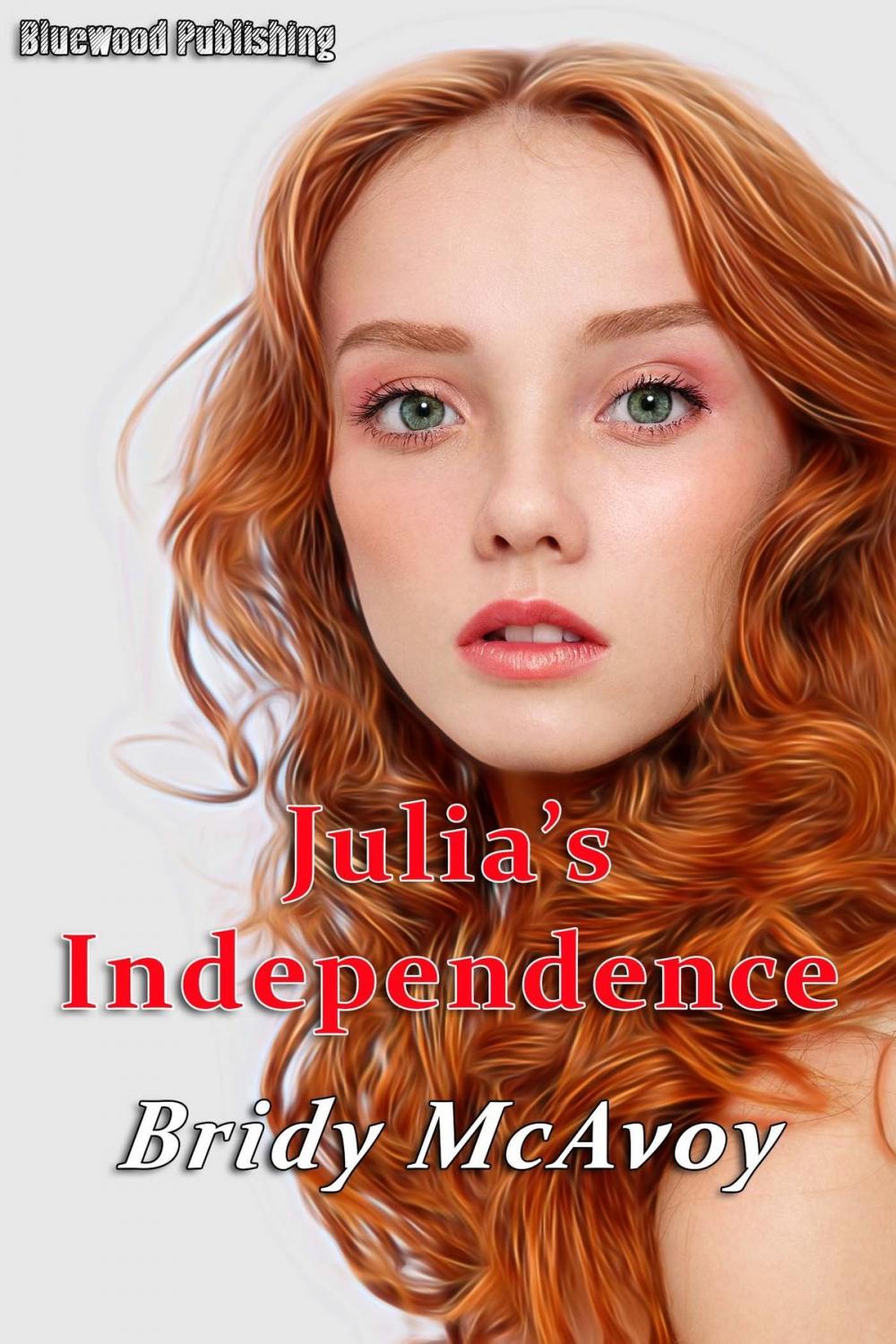 Big bigCover of Julia's Independence