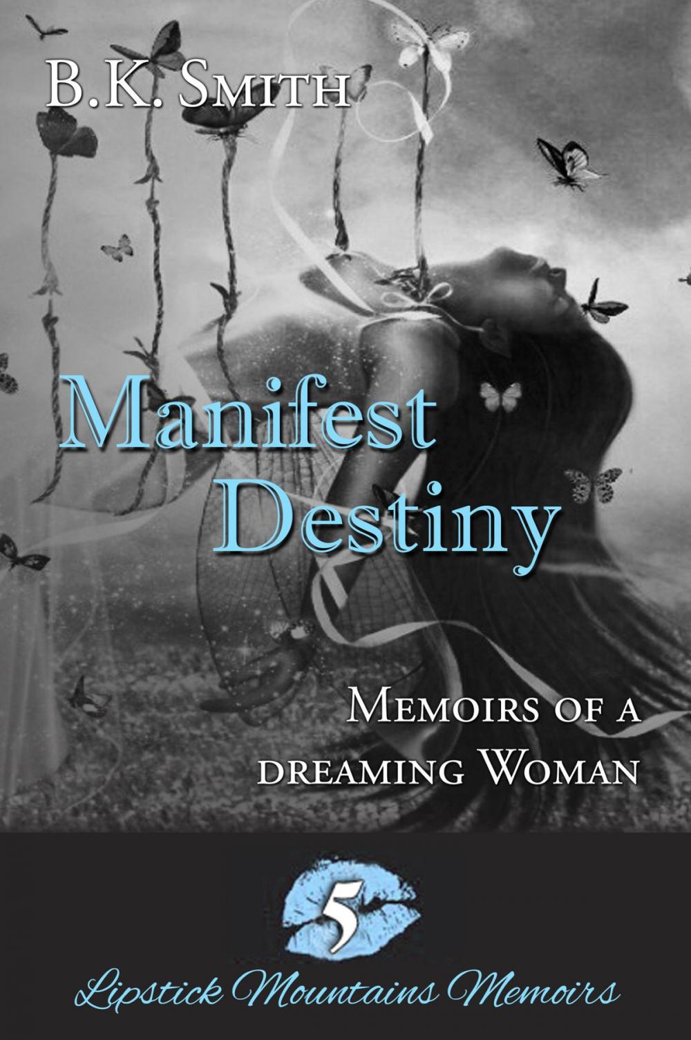 Big bigCover of Manifest Destiny - Memoirs of a Dreaming Woman