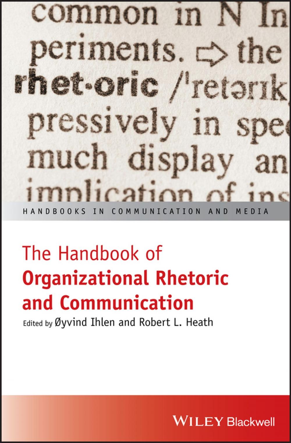 Big bigCover of The Handbook of Organizational Rhetoric and Communication