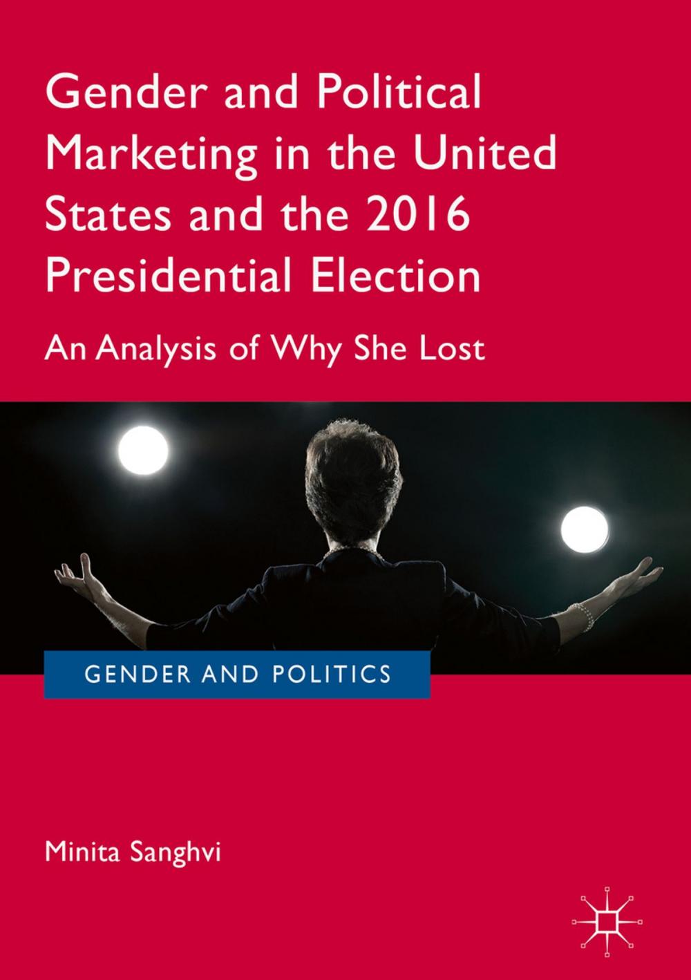 Big bigCover of Gender and Political Marketing in the United States and the 2016 Presidential Election