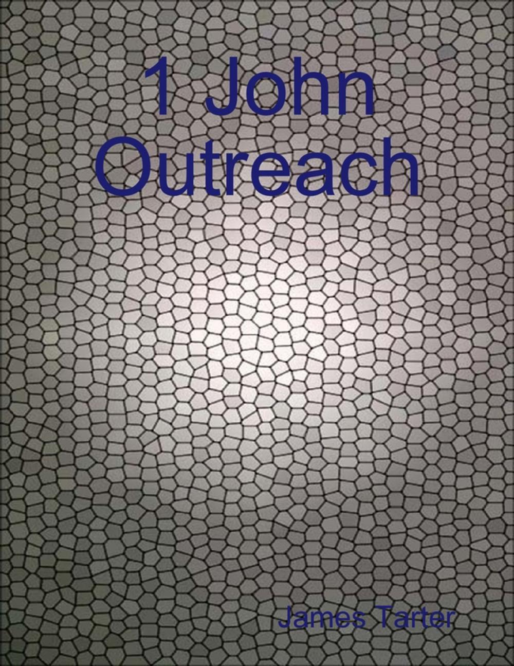 Big bigCover of 1 John Outreach