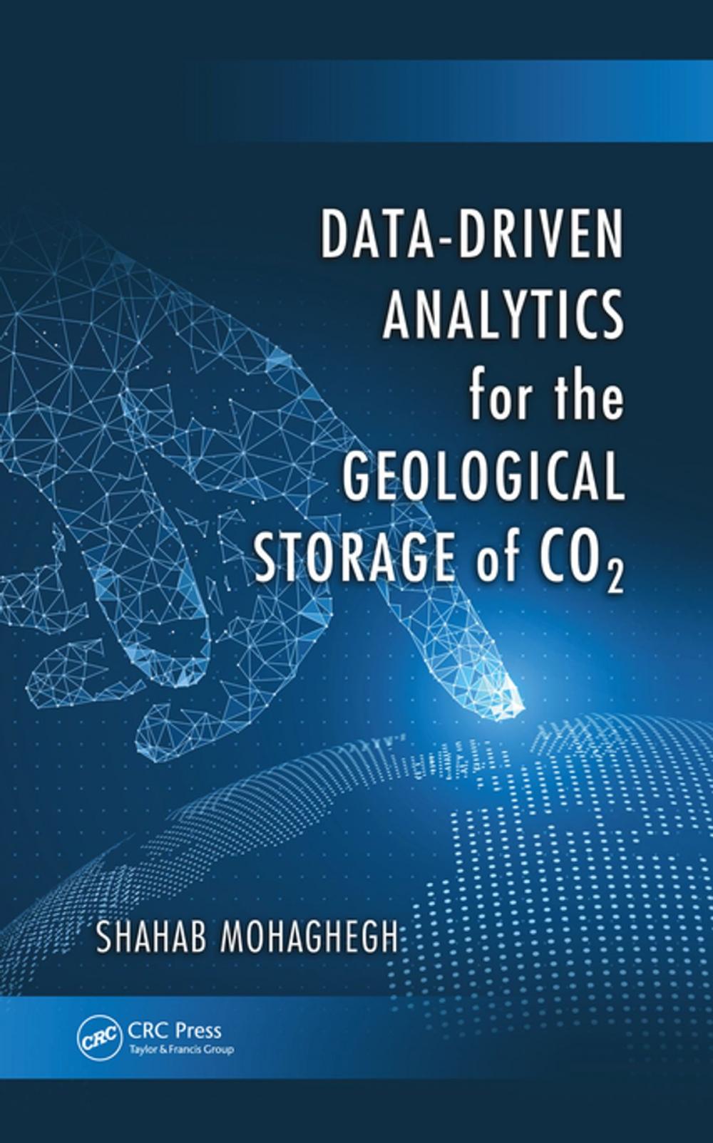 Big bigCover of Data-Driven Analytics for the Geological Storage of CO2