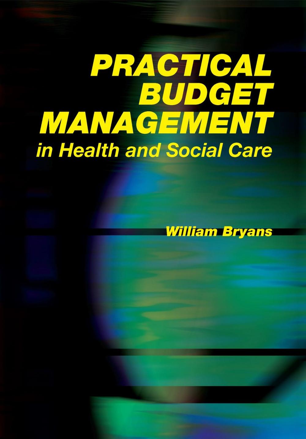 Big bigCover of Practical Budget Management in Health and Social Care