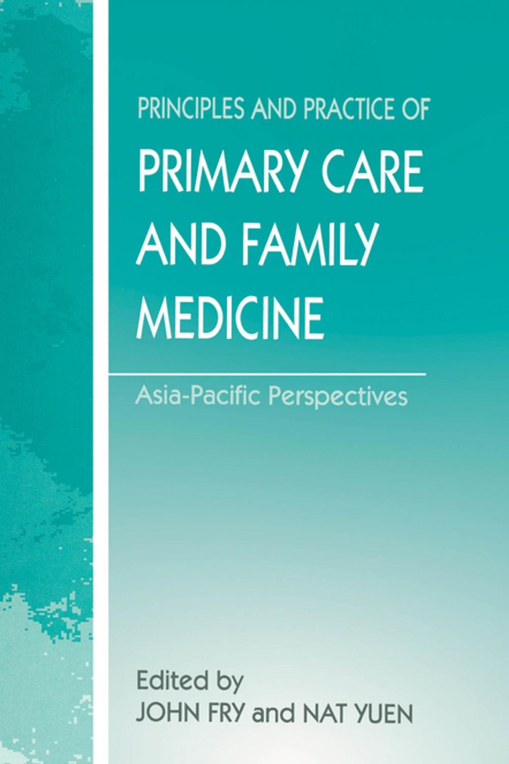 Big bigCover of The Principles and Practice of Primary Care and Family Medicine