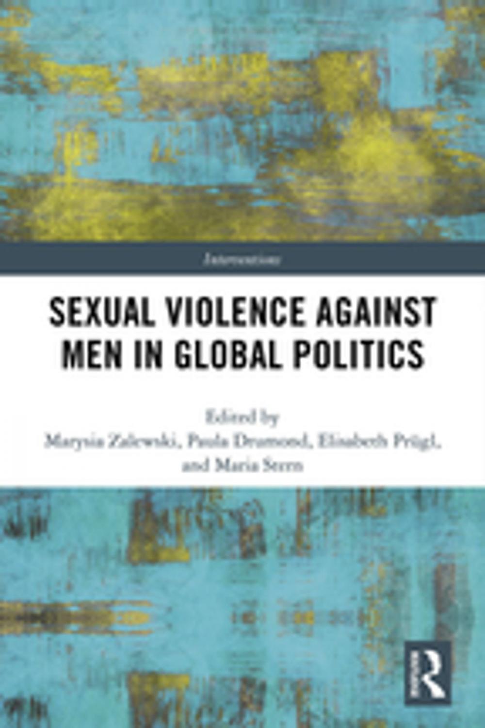 Big bigCover of Sexual Violence Against Men in Global Politics