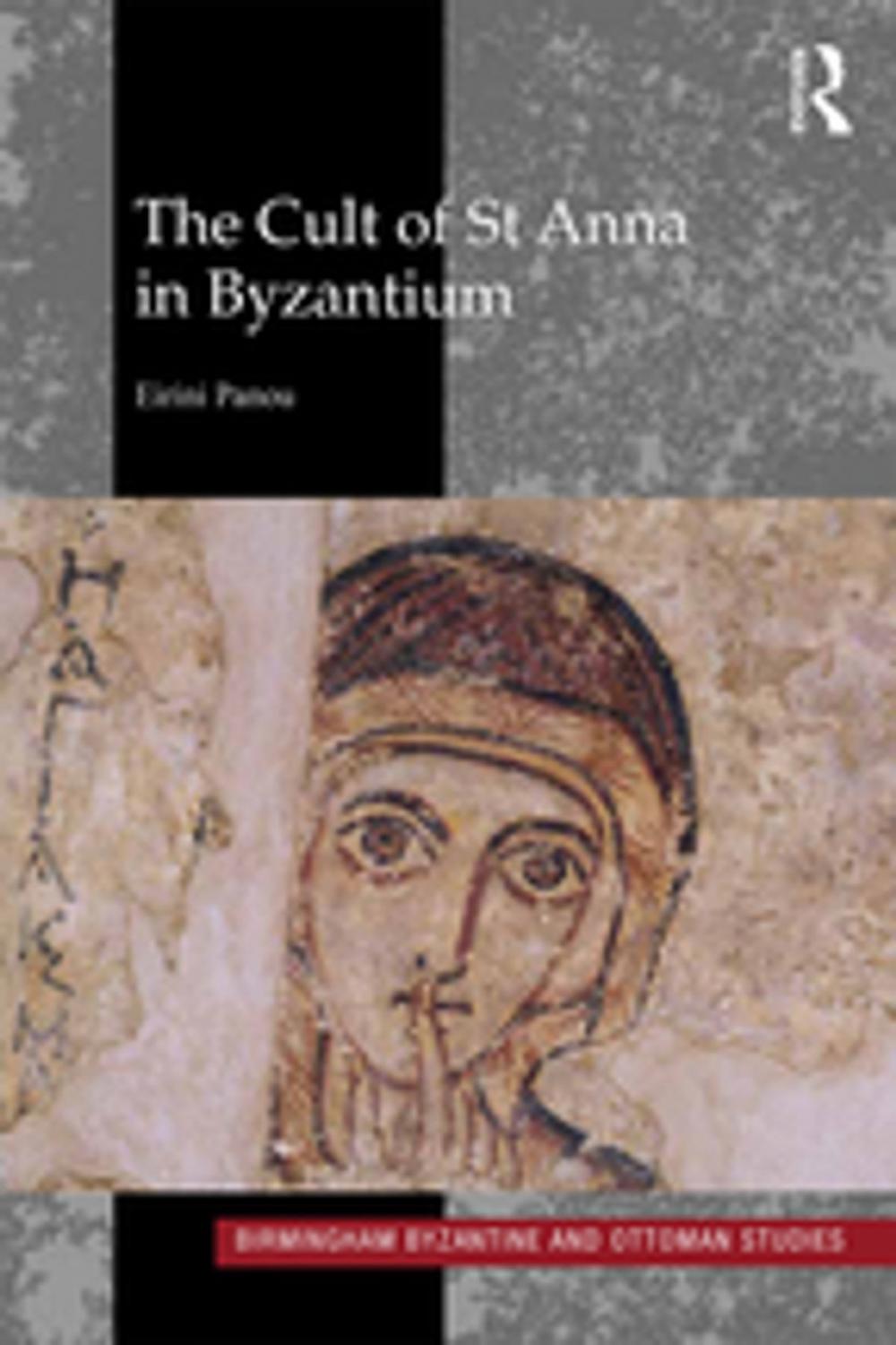 Big bigCover of The Cult of St Anna in Byzantium