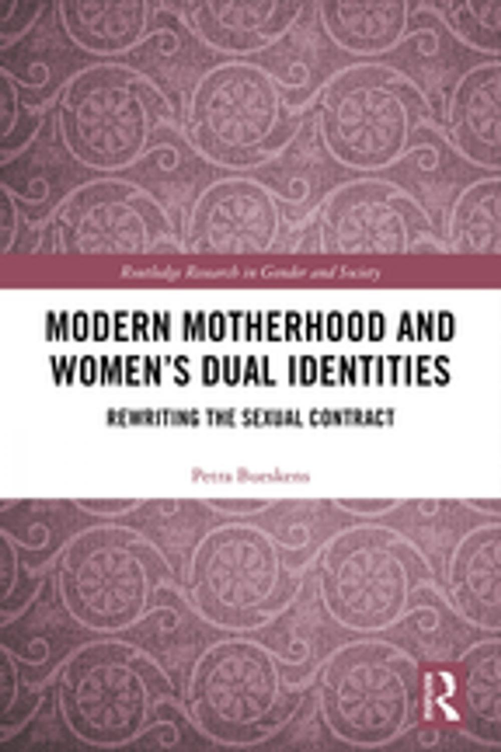 Big bigCover of Modern Motherhood and Women’s Dual Identities