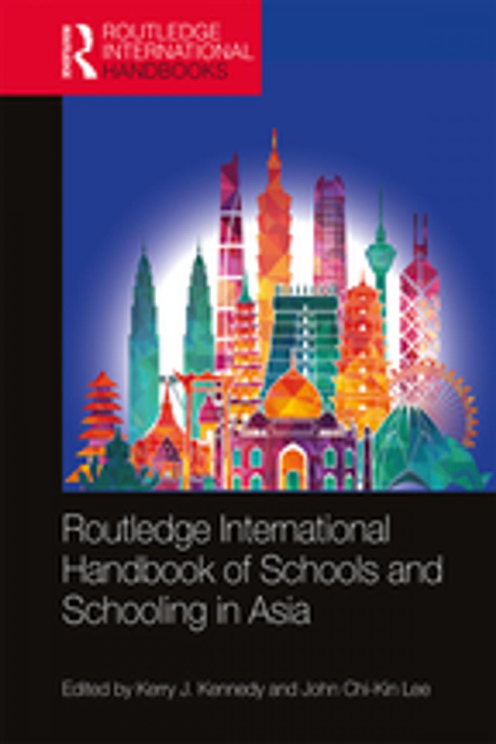 Big bigCover of Routledge International Handbook of Schools and Schooling in Asia