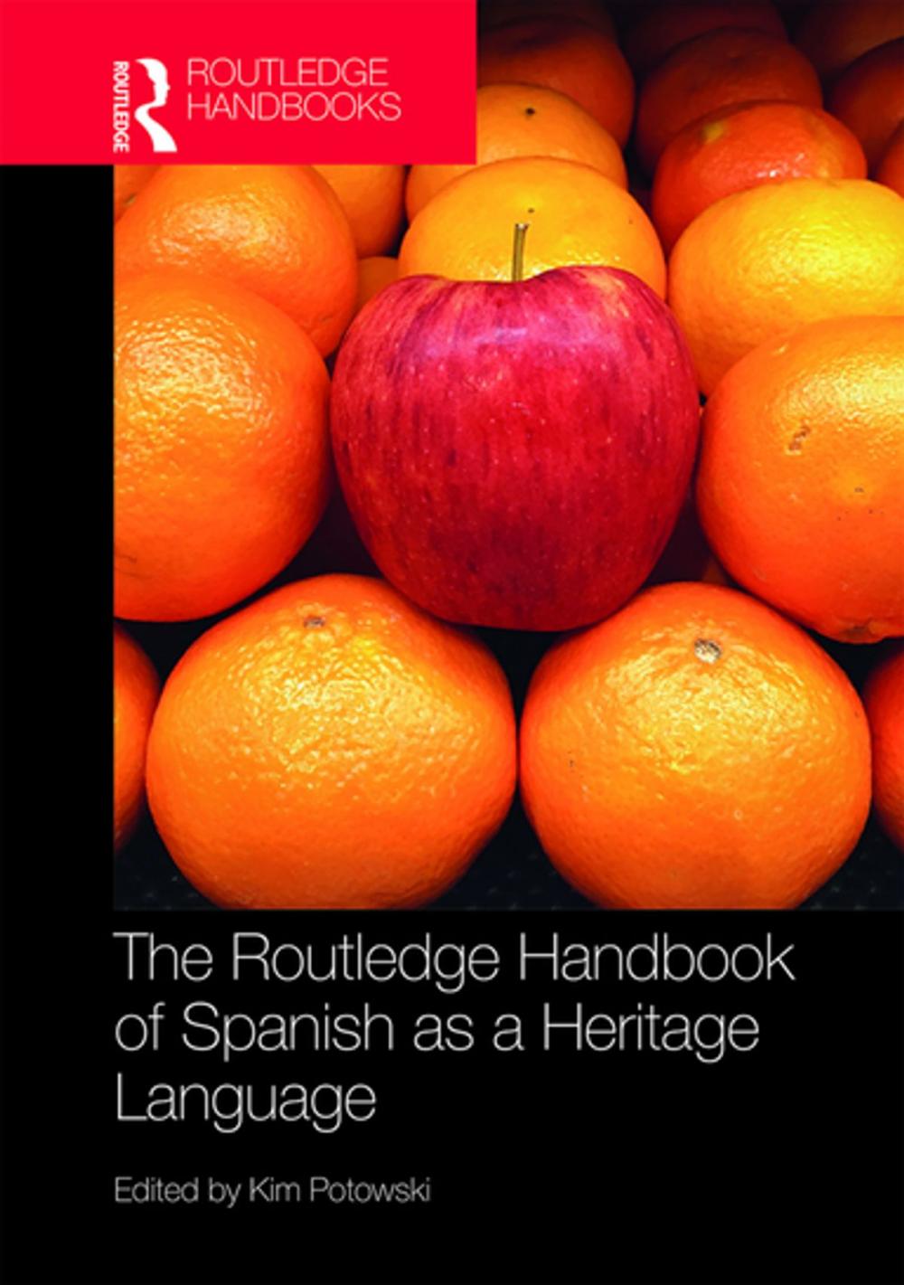 Big bigCover of The Routledge Handbook of Spanish as a Heritage Language