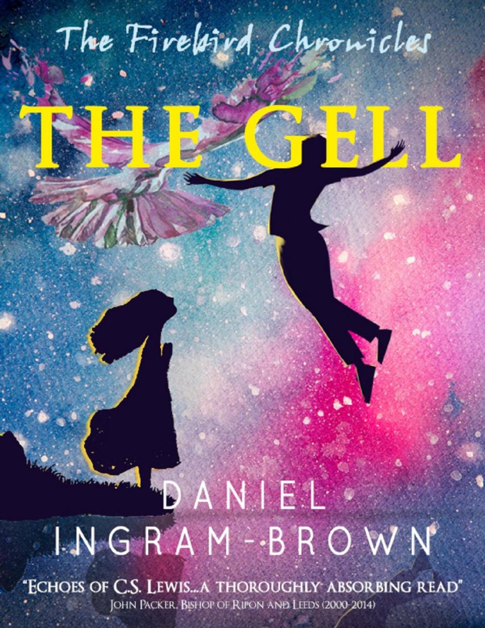 Big bigCover of The Firebird Chronicles: The Gell