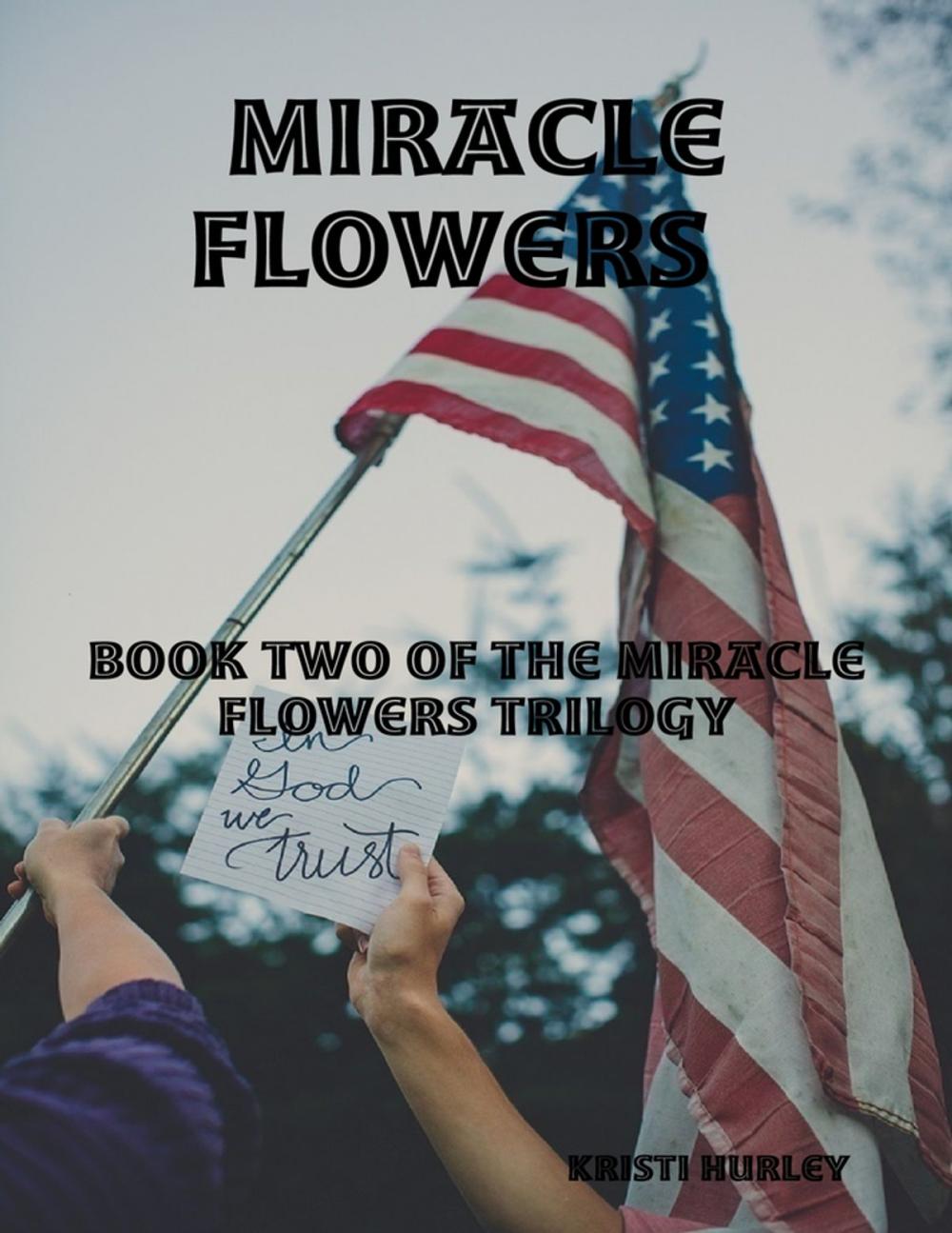 Big bigCover of Miracle Flowers Book Two of Miracle Happened