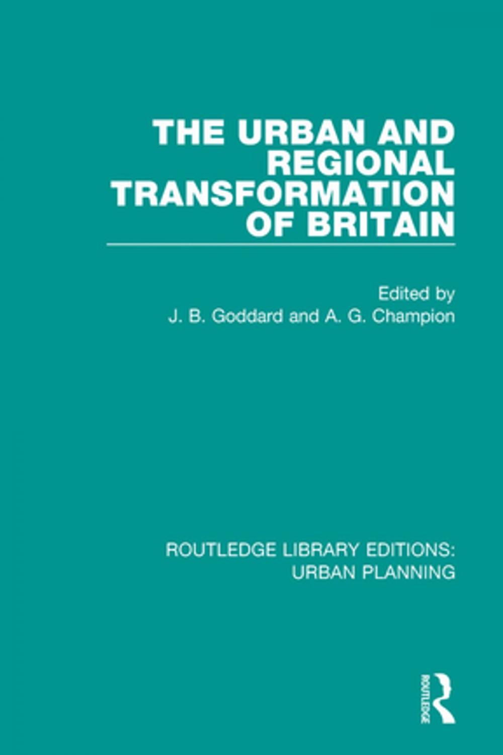 Big bigCover of The Urban and Regional Transformation of Britain