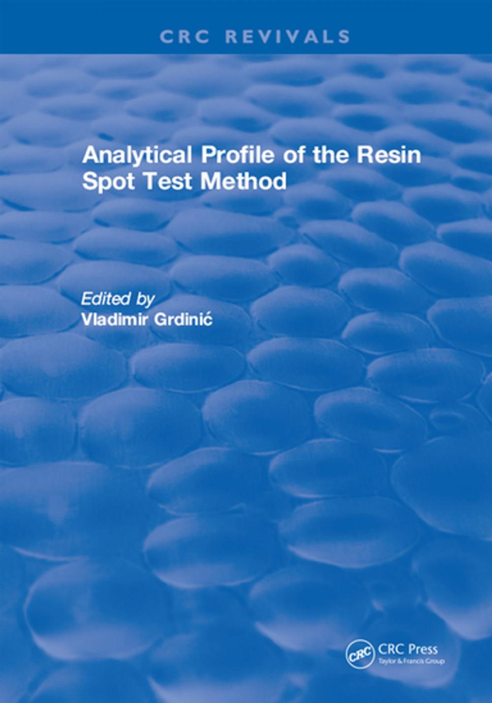 Big bigCover of Analytical Profile of the Resin Spot Test Method