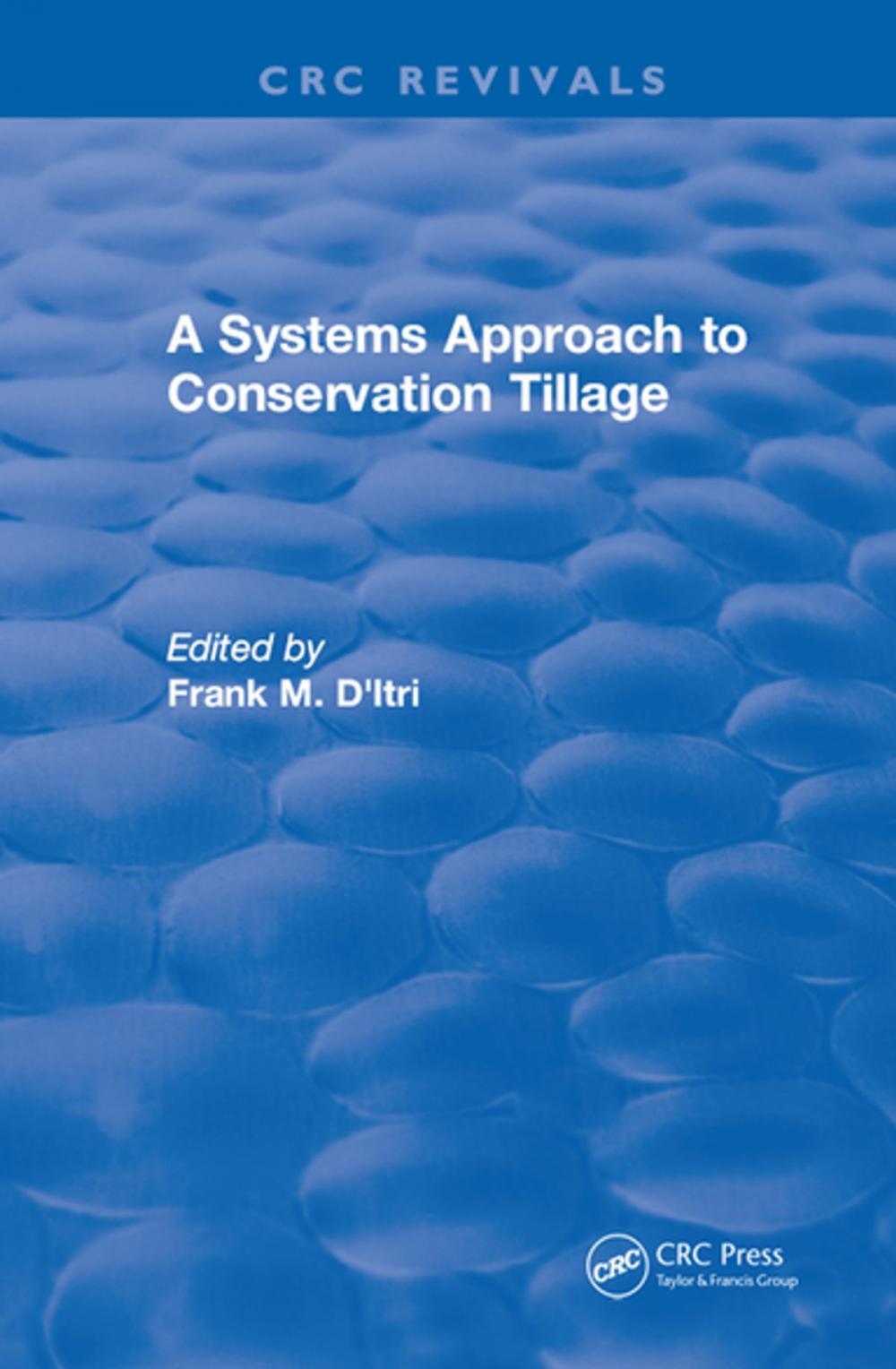 Big bigCover of A Systems Approach to Conservation Tillage