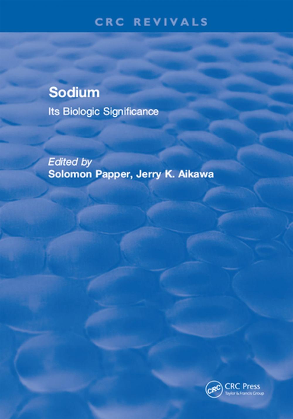 Big bigCover of Sodium: Its Biologic Significance