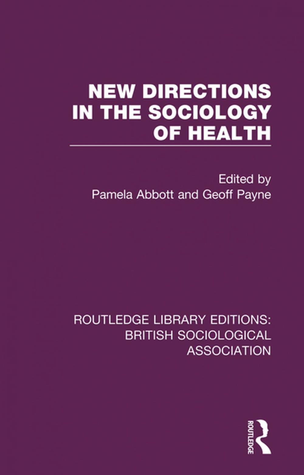 Big bigCover of New Directions in the Sociology of Health