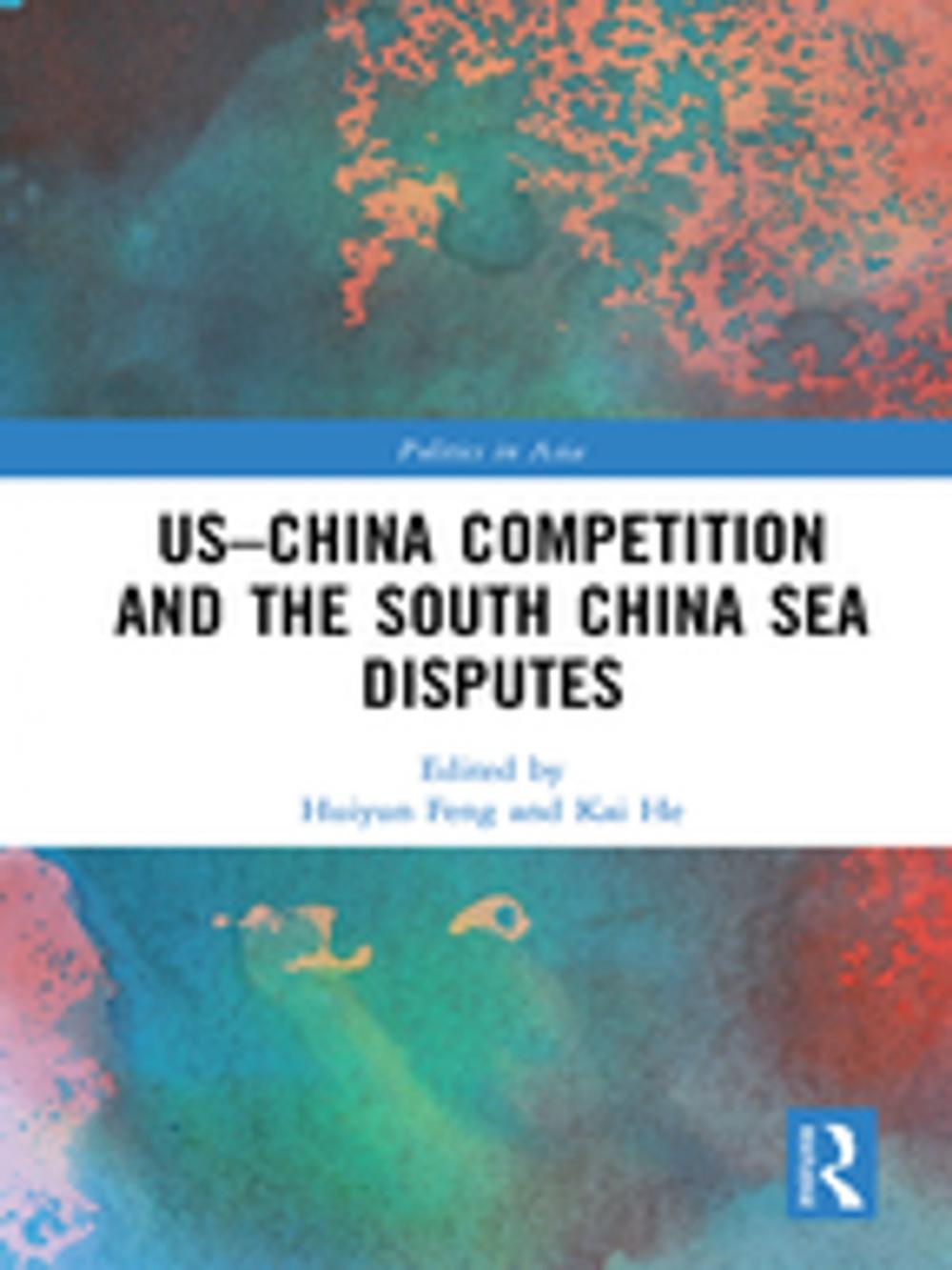 Big bigCover of US-China Competition and the South China Sea Disputes