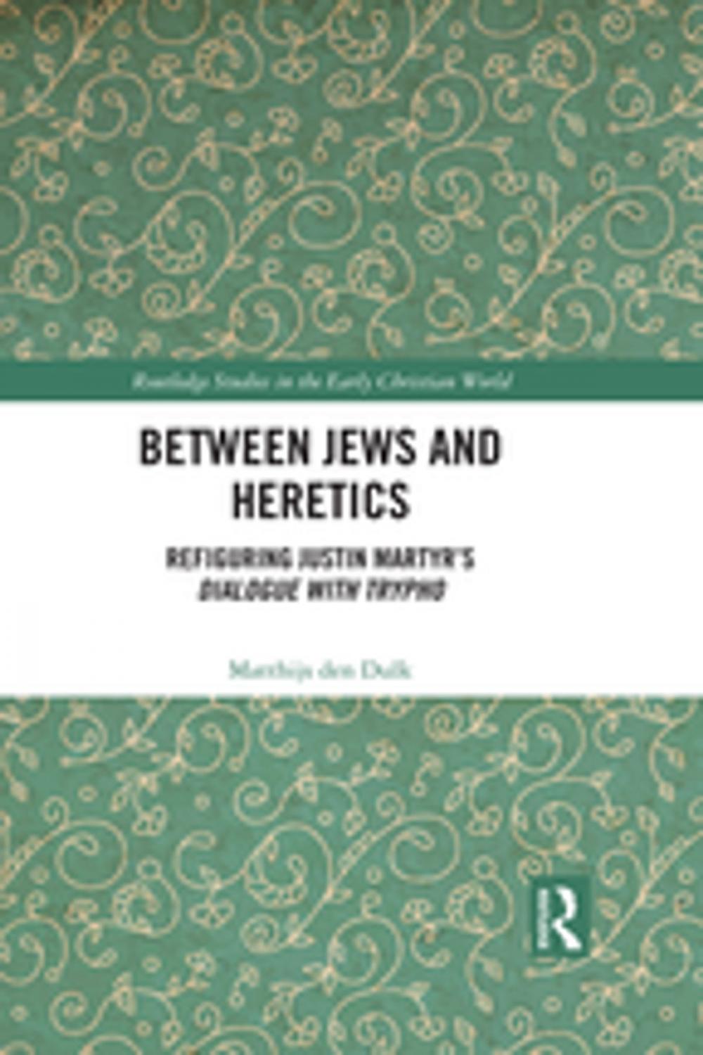 Big bigCover of Between Jews and Heretics